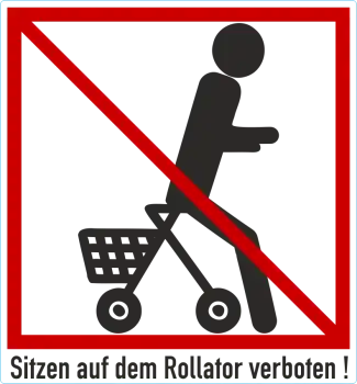 Sitzen auf dem Rollator verboten