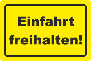 Einfahrt freihalten Aufkleber