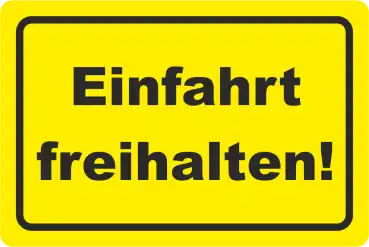 Einfahrt freihalten Aufkleber