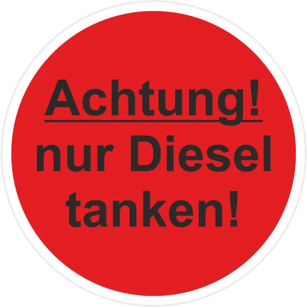 Achtung nur DIESEL tanken Tankdeckel Aufkleber 30 mm Ø