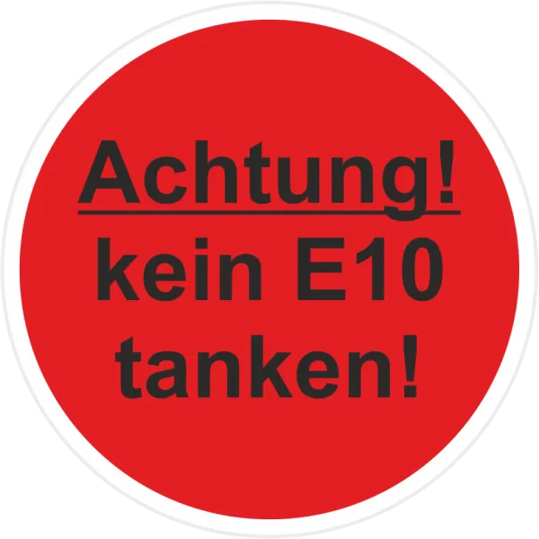 Achtung kein E10 tanken Tankdeckel Aufkleber 30 mm Ø