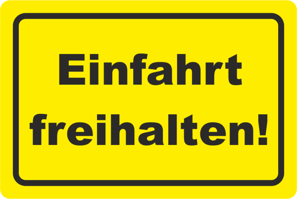 Einfahrt freihalten Aufkleber