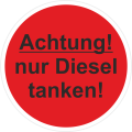 Achtung nur DIESEL tanken Tankdeckel  Aufkleber 30 mm Ø