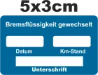 Bremsflüssigkeit gewechselt Aufkleber 10 Stück