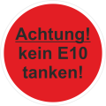 Achtung kein E10 tanken Tankdeckel  Aufkleber 30 mm Ø